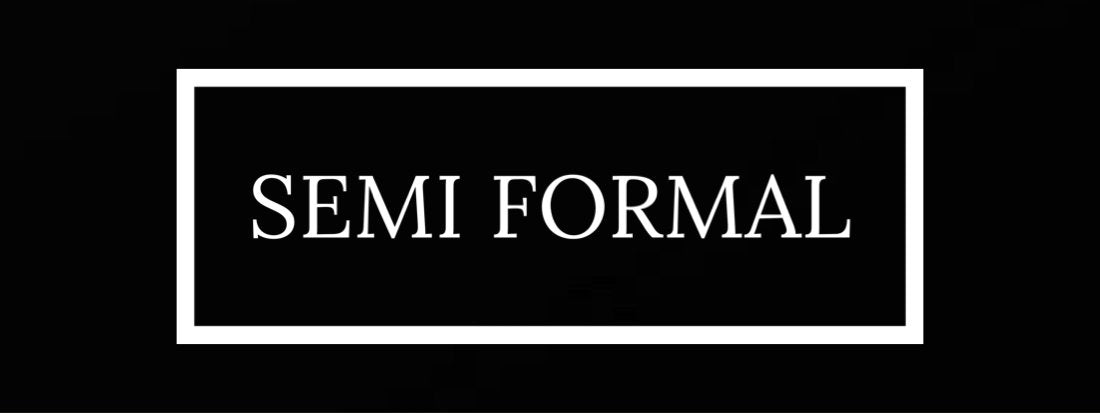Semi Formal